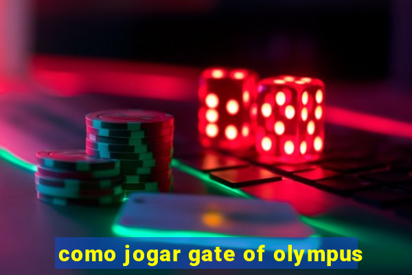 como jogar gate of olympus