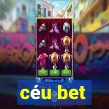 céu bet