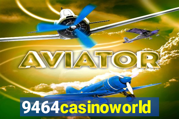 9464casinoworld