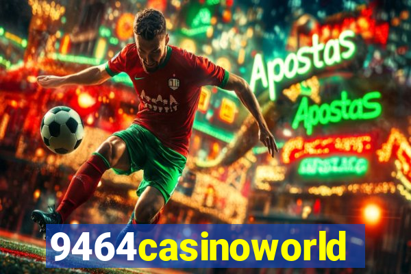 9464casinoworld