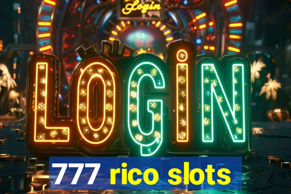 777 rico slots