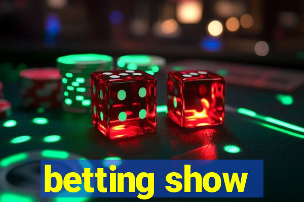 betting show