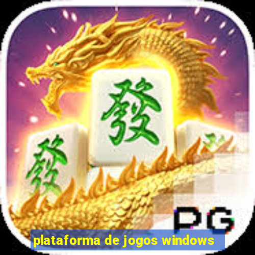 plataforma de jogos windows