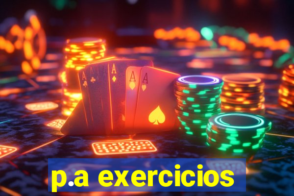 p.a exercicios