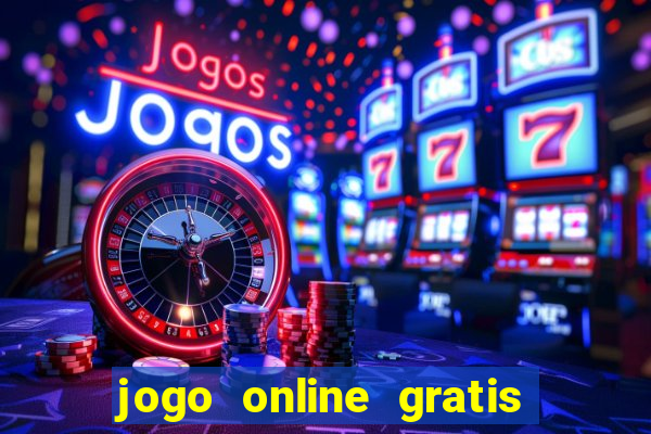 jogo online gratis que ganha dinheiro de verdade