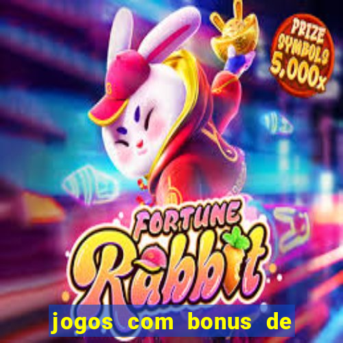 jogos com bonus de cadastro sem depósito