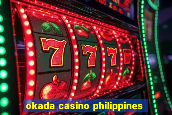 okada casino philippines