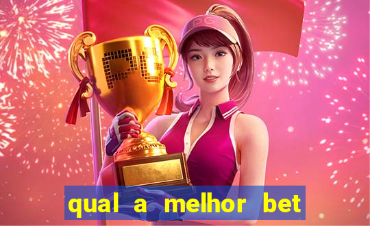 qual a melhor bet do brasil