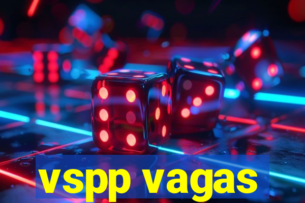 vspp vagas