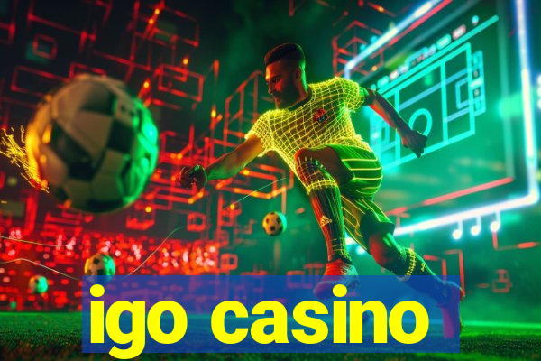 igo casino