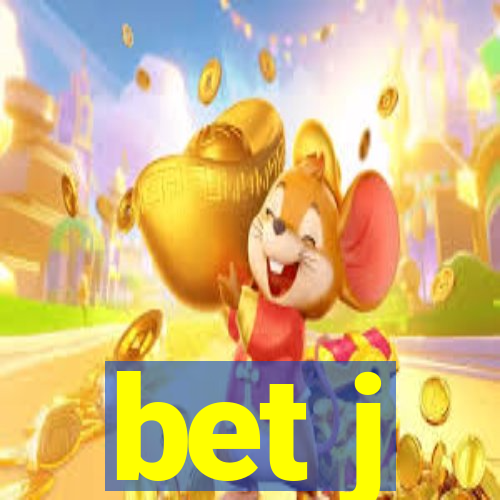 bet j