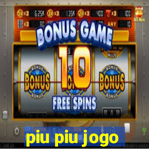 piu piu jogo