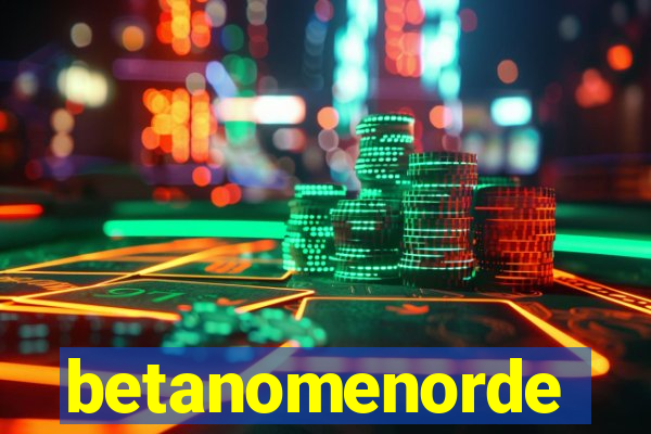 betanomenorde