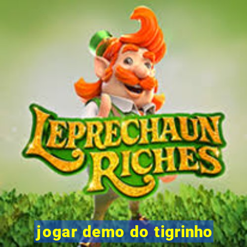 jogar demo do tigrinho