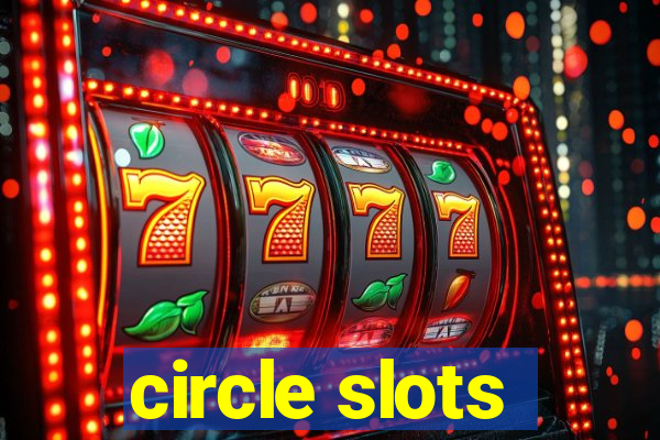 circle slots