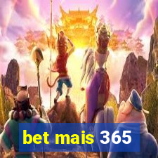 bet mais 365