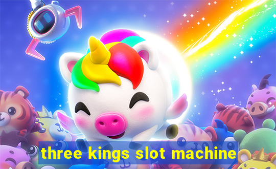 three kings slot machine