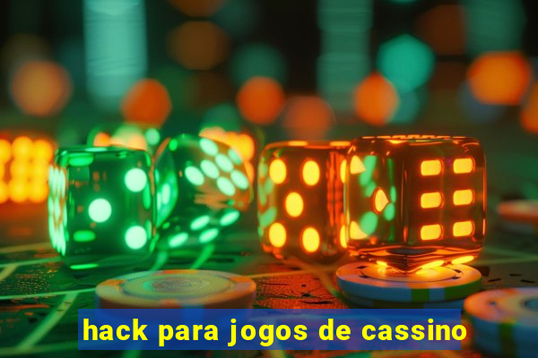 hack para jogos de cassino