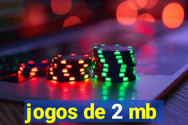 jogos de 2 mb