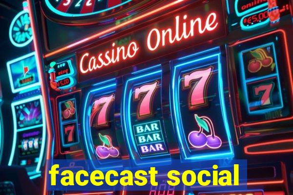 facecast social