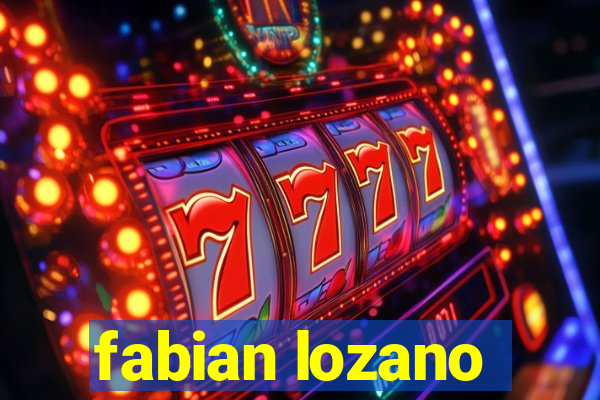 fabian lozano