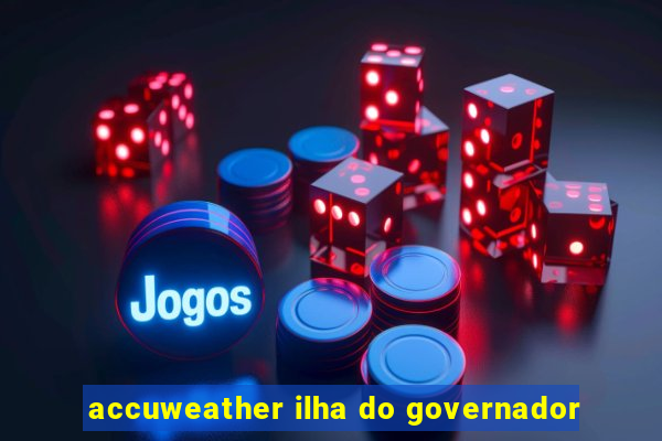 accuweather ilha do governador