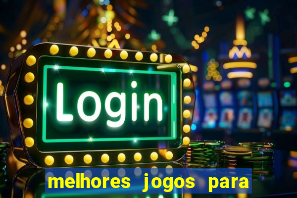 melhores jogos para o tablet