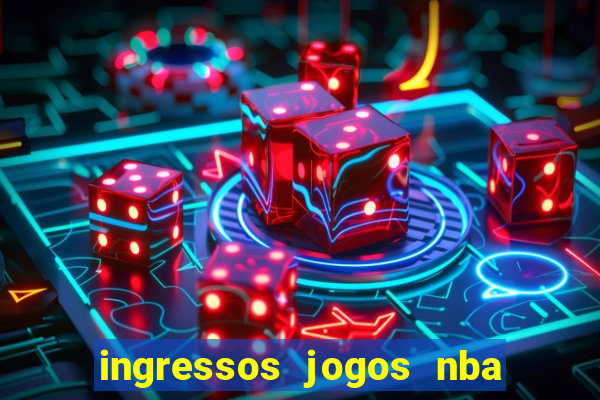 ingressos jogos nba nova york