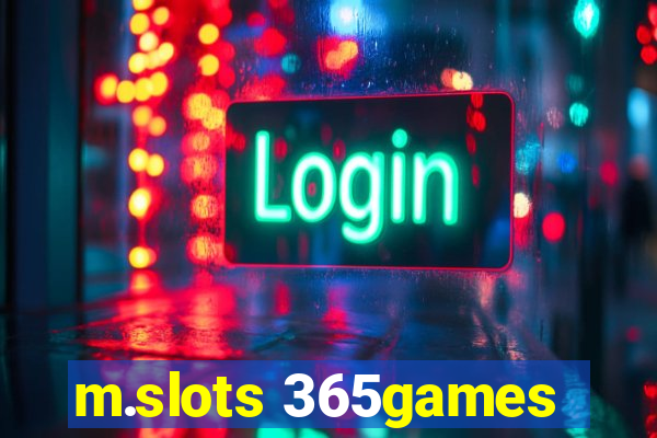 m.slots 365games