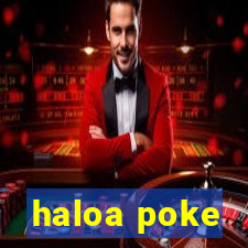 haloa poke