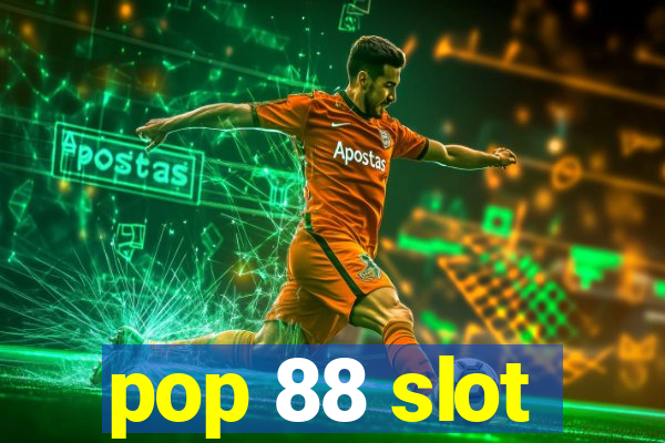 pop 88 slot