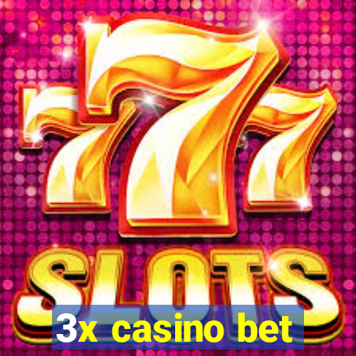 3x casino bet