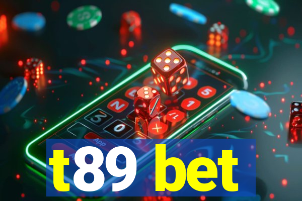 t89 bet