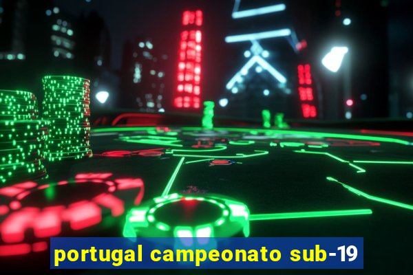 portugal campeonato sub-19