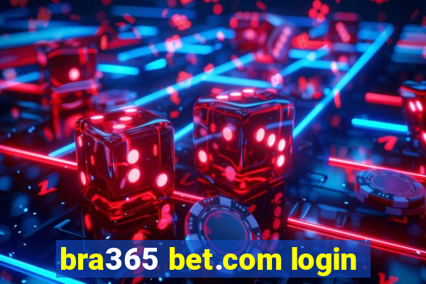 bra365 bet.com login