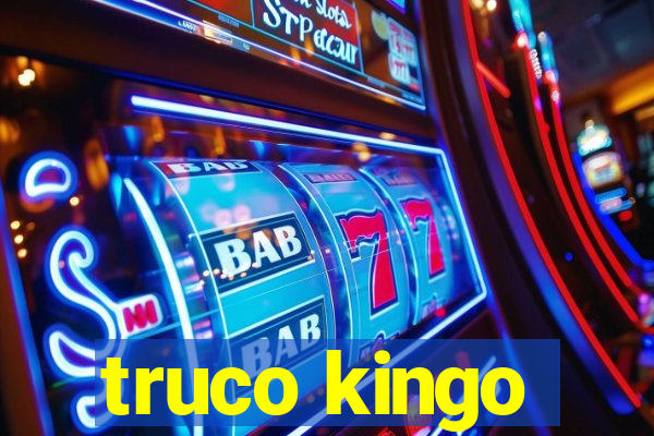 truco kingo