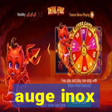 auge inox