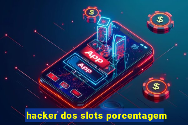 hacker dos slots porcentagem