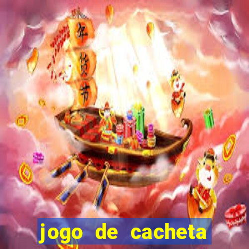 jogo de cacheta valendo dinheiro de verdade