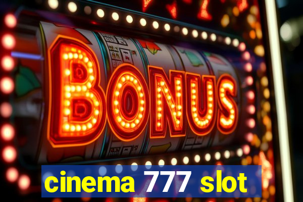 cinema 777 slot