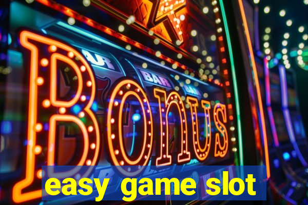 easy game slot