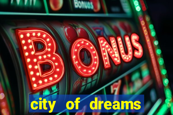 city of dreams casino macau