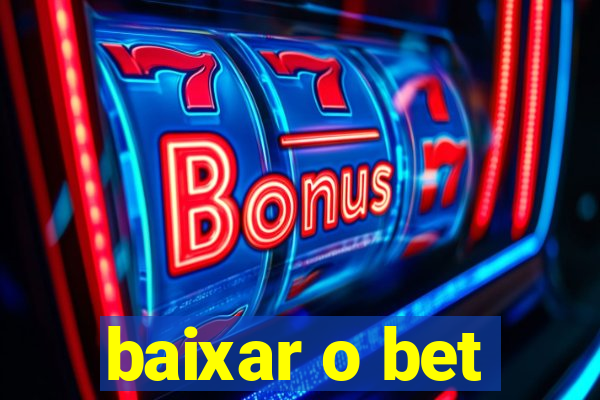 baixar o bet