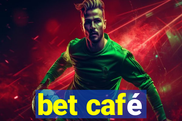 bet café