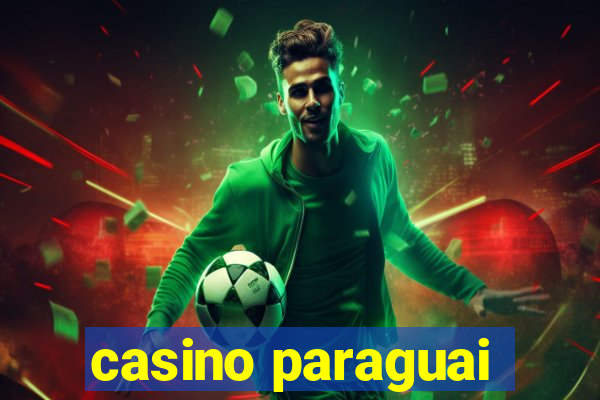 casino paraguai