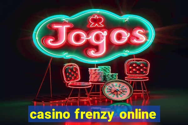 casino frenzy online