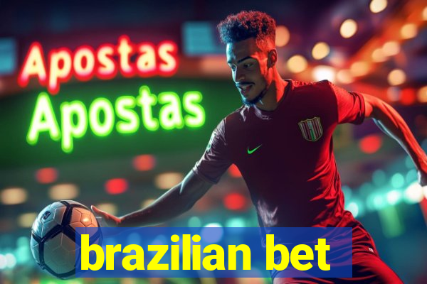 brazilian bet