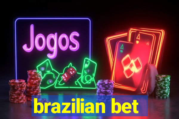 brazilian bet