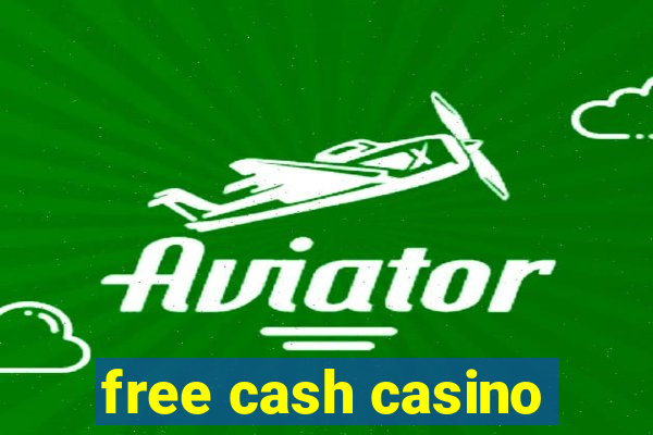 free cash casino