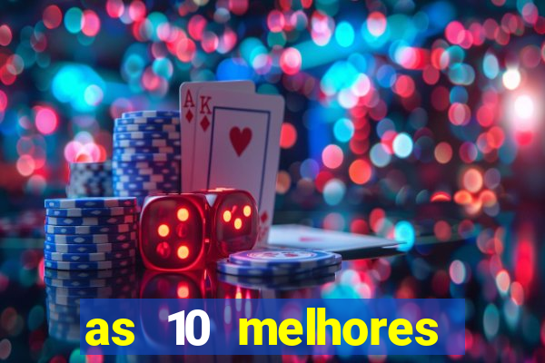 as 10 melhores casas de aposta